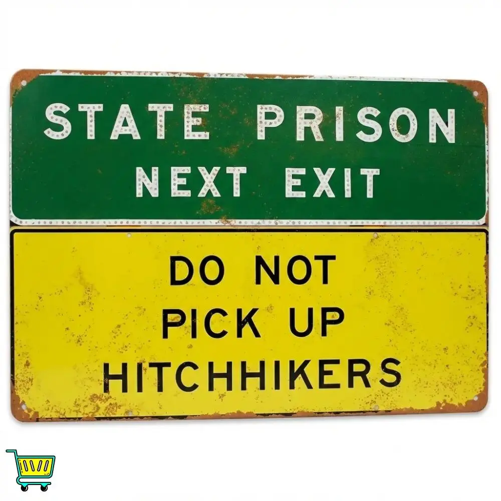 Funny Vintage State Prison Exit Warning Style Aluminum Sign - 8x12 Inch Rustic Wall Decor with "Do Not Pick Up Hitchhikers" Message, Durable Weather-Resistant Metal Art for Home, Office, or Outdoor Use