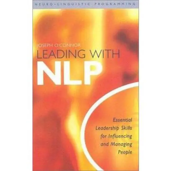 USED Book - Leading WIth NLP : Essential Leadership Skills for Influencing and Managing People by Joseph O'Connor (Paperback) - english