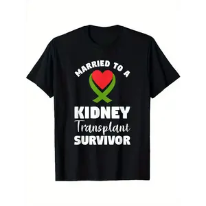 Married To A Kidney Transplant Survivor Glossy Finish Casual Gifts For Family Men'S T-Shirt