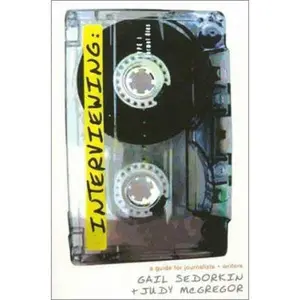 USED-Interviewing: A Guide for Journalists and Writers by Gail Sedorkin (Paperback)