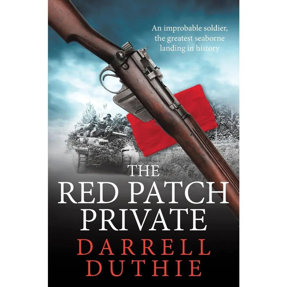 USED-The Red Patch Private: The invasion of Sicily, July 1943 by Duthie, Darrell (Paperback)