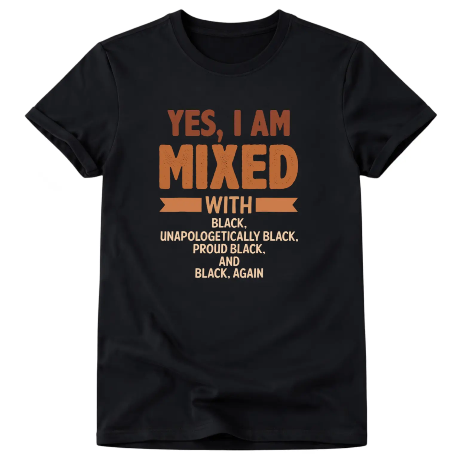 'Yes, I Am Mixed with Black' Graphic Tee - Unisex 100% Cotton T-Shirt, Casual & Comfortable Fit, Perfect for Outdoor Activities & Casual Attire,Allseason Top | Casual Style Shirt | 100% Cotton Tee