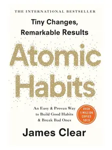 Atomic Habits: An Easy and Proven Way to Build Good Habits and Break Bad Ones Paperback