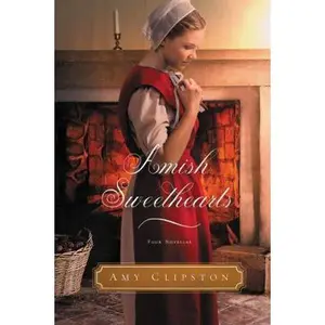 USED-Amish Sweethearts: Four Amish Novellas by Clipston, Amy (Paperback)