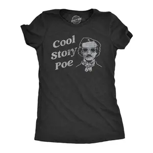 Womens Cool Story Poe T Shirt Funny Arrogant Edgar Allan Poe Tee for Ladies Funny Womens T Shirts Cute Vintage Fashion Casual Ladies T-Shirt Gift Funny Sarcastic Top Women's Novelty Tees Black -