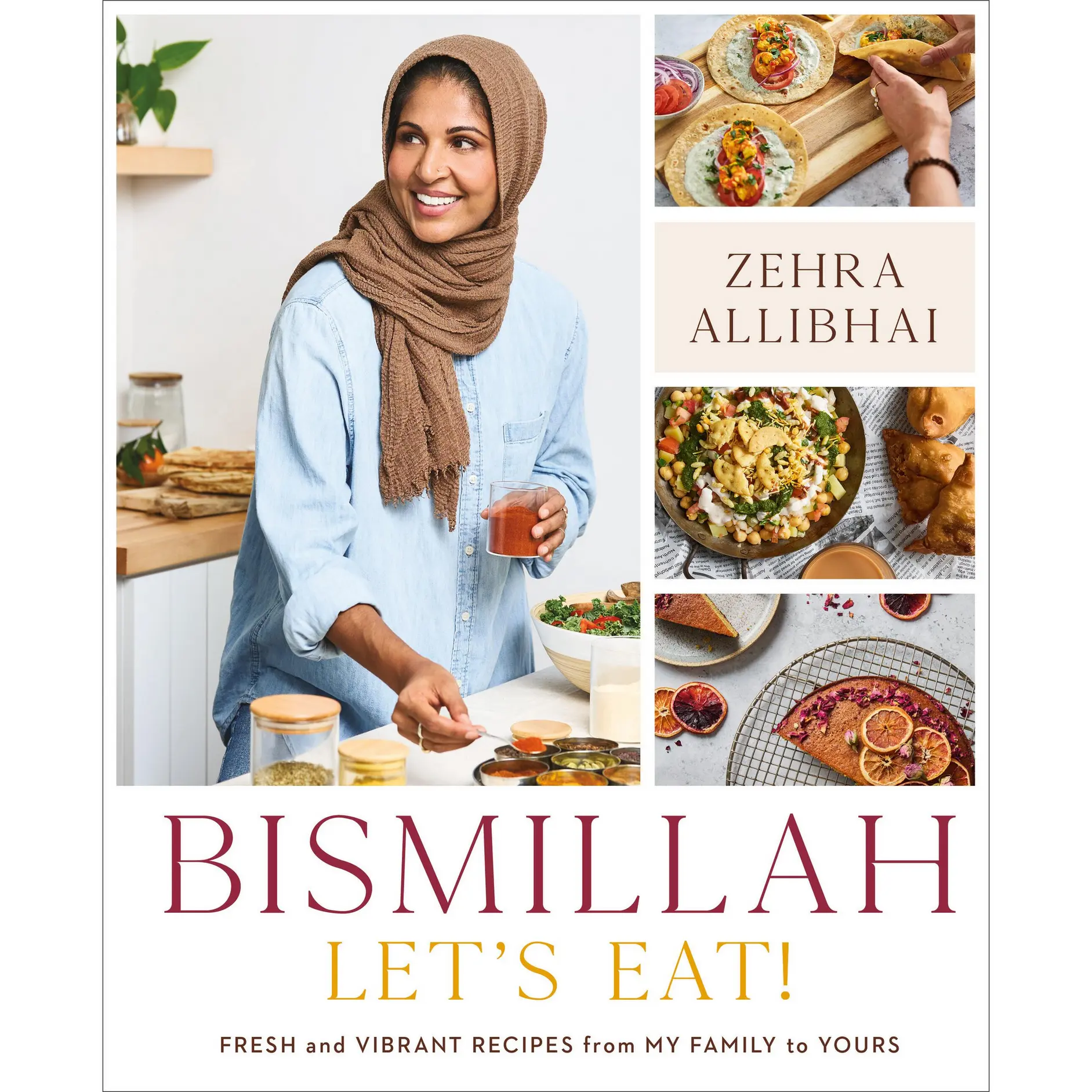 Bismillah, Let's Eat! by Zehra Allibhai [Hardcover Book]