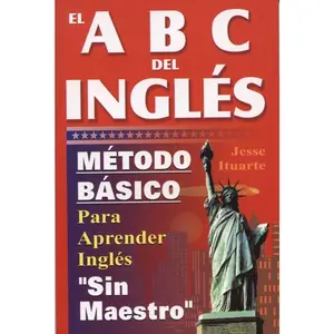 ABCs del Ingles: Metodo Basico Para Aprender Sin Maestro (English and Spanish Edition) Paperback – Student Calendar, February 25, 1999