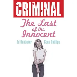 Criminal TPB Volume 06 The Last Of The Innocent New Printing (Mature) (NM)