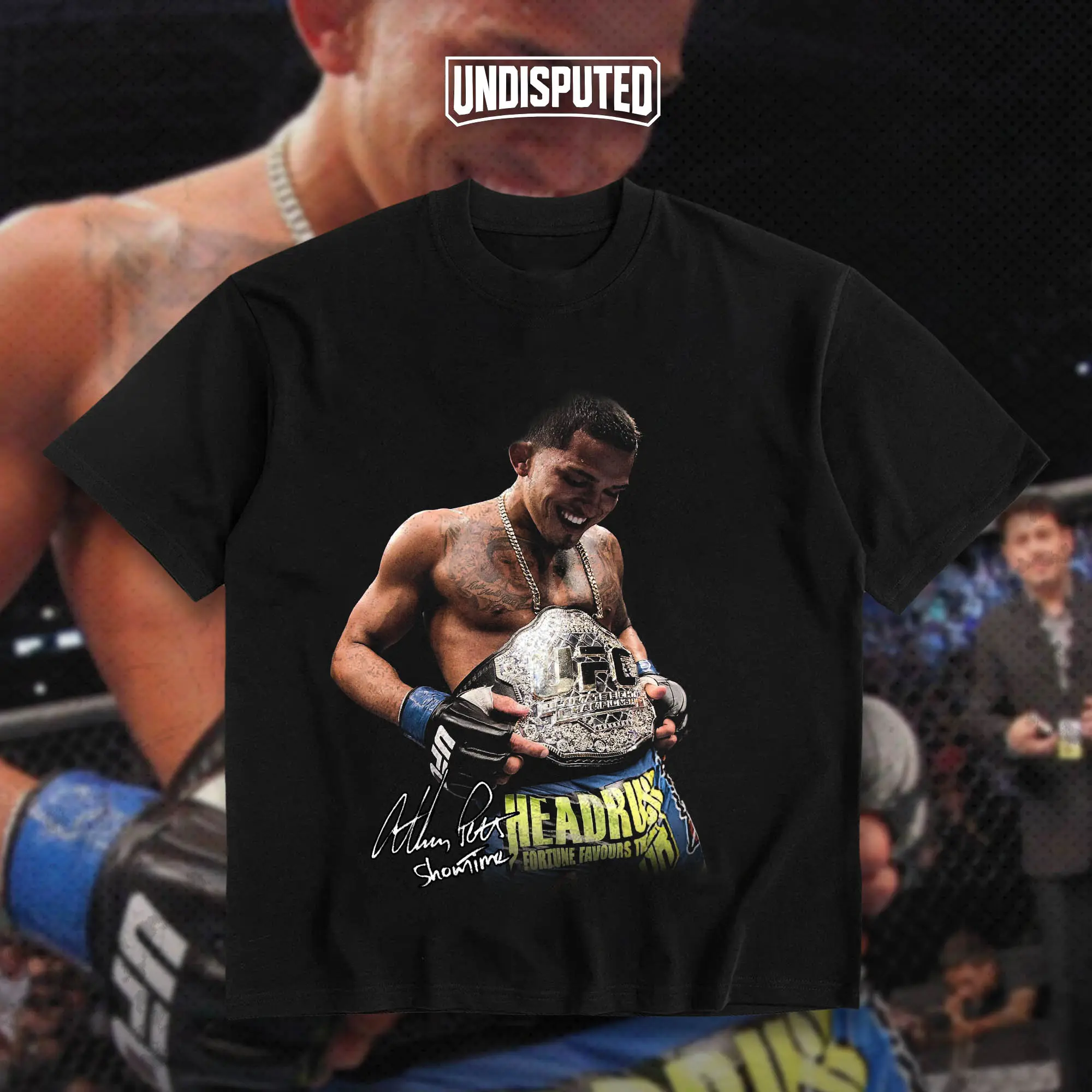 UNDISPUTED Anthony Showtime Pettis UFC Lightweight Champion Heavy Cotton Graphic T-shirt MMA Fan Apparel Pump Cover Casual Street Style Direct-to-garment Printing