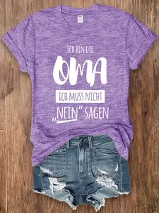 Women's summer round neck pullover short-sleeved T-shirt, German humorous text Ich bin die OMA. Ich muss nicht "NEIN" sagen., pink blue green purple dark green casual shirt top, comfortable and soft top for vacation, suitable for festivals