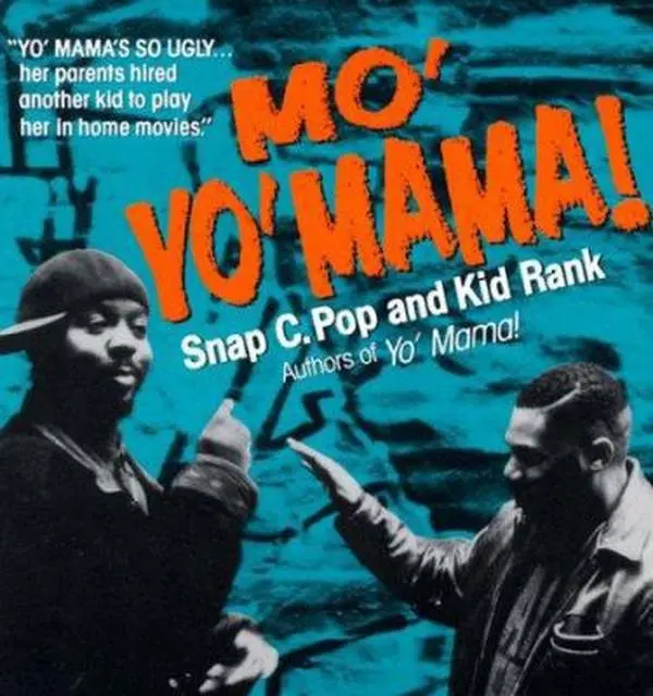 USED-Mo' Yo' Mama Snap C. Pop and Kid Rank by Snap C. Pop (Unknown)