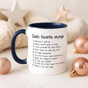 Dad’s Favorite Sayings Funny Coffee Mug, Classic Dad Quotes Humor Cup, Gift for Dad Father’s Day Birthday, Gag Gift for Him, Novelty Mug 11oz 15oz