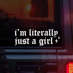 I'm Literally Just A Girl Vinyl Car Decal, Mirror Decal, Funny Car Decals For Women, Old English Bumper Sticker, Goth Car Accessories