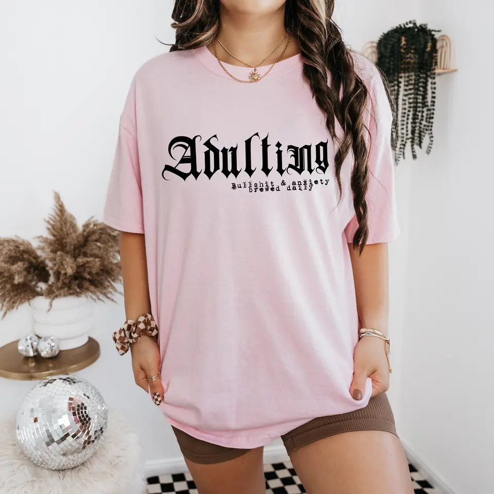 Adulting shirt/sweatshirt (unisex)