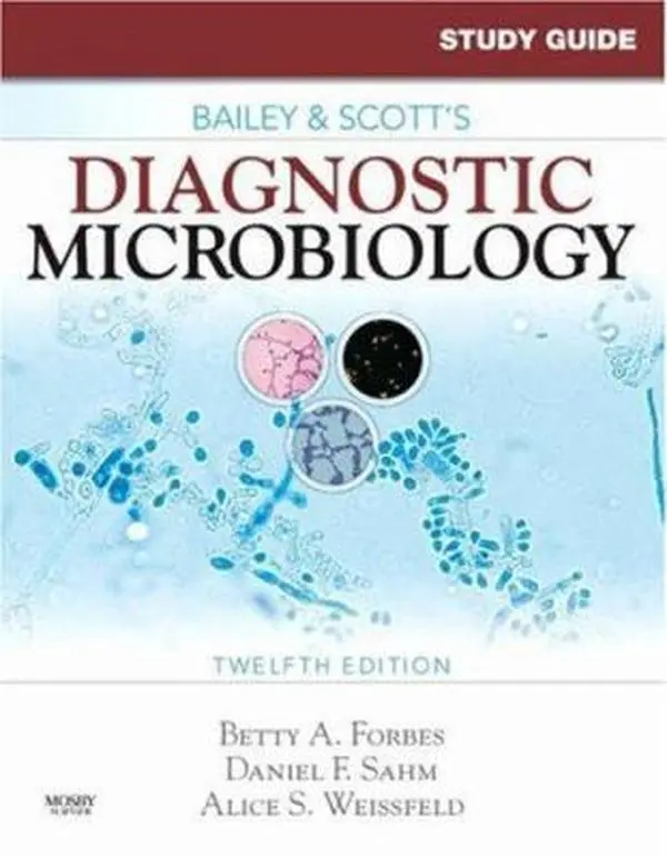 USED Book - Study Guide for Bailey and Scott's Diagnostic Microbiology by Betty A. Forbes PhD  D(ABMM)  F(AAM) (Paperback) - english