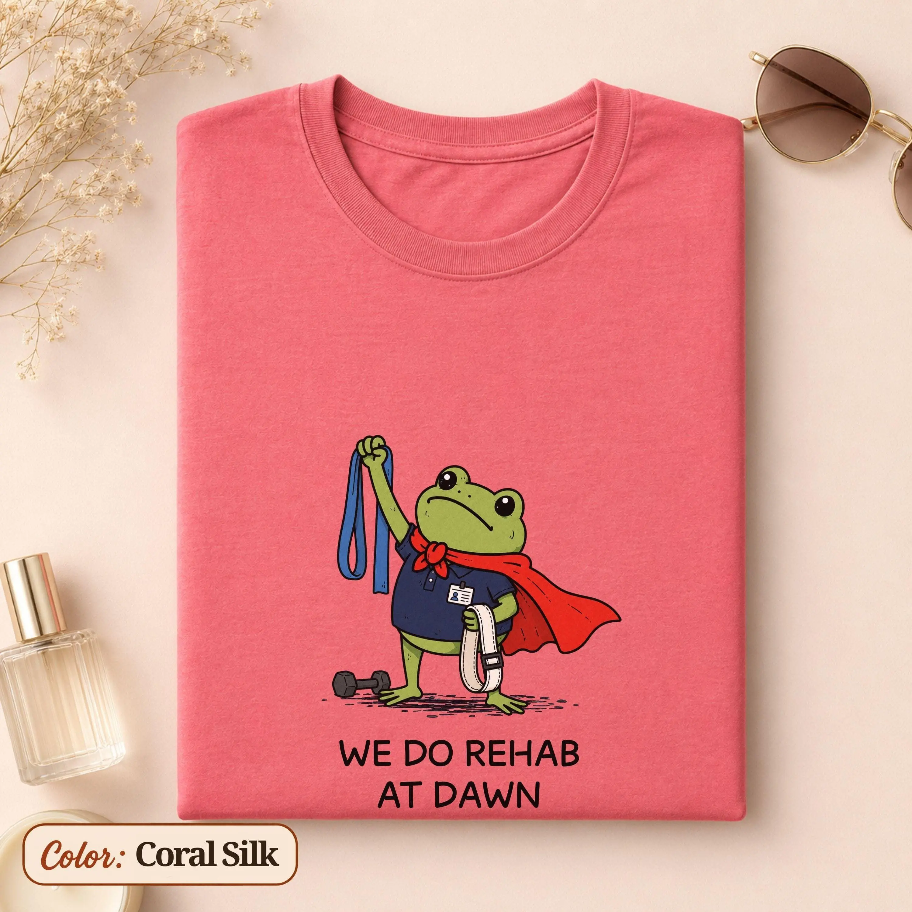 Funny Physical Therapy Frog Shirt, We Do Rehab At Dawn T Shirt, PT Gift Tee, Rehab Therapist T-Shirt, Occupational Therapy Gift