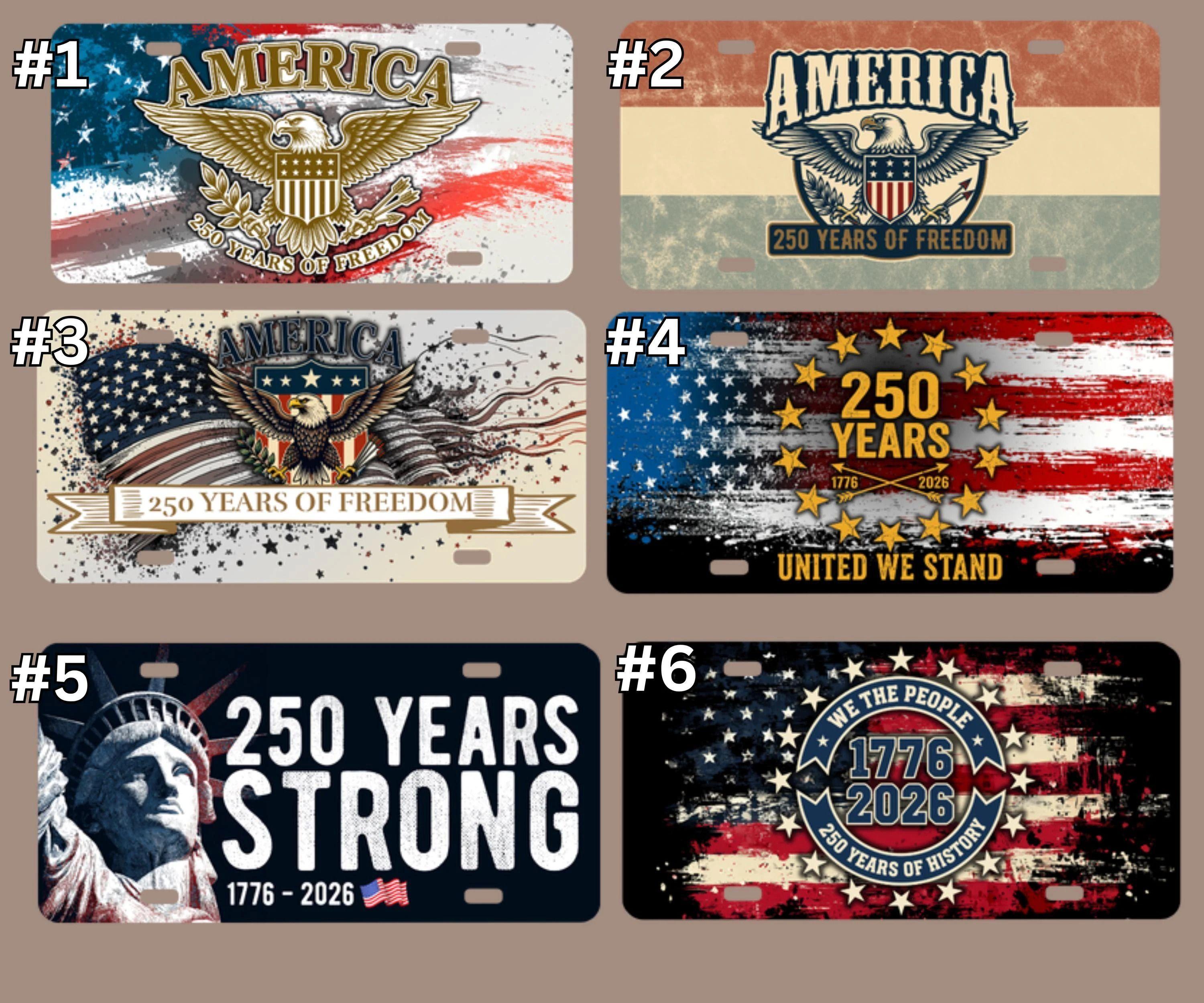 [SALE 50%] America 250 Years Freedom License Plate 12 x6 USA Patriotic Car Tag 1776 2026 USA Tag Independence D