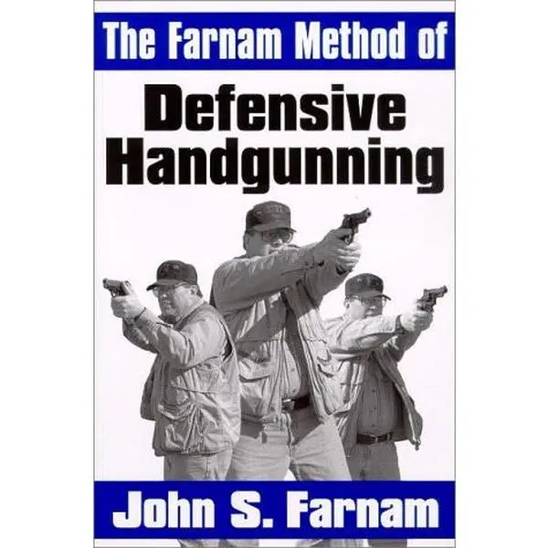 USED-The Farnam Method of Defensive Handgunning by John S. Farnam (Paperback)