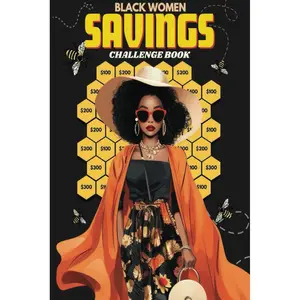Black Women Savings Challenges Book: Budgeting and Money Management Savings Tracker | $100, $300,500, $1000, $5000, ... Includes Games to Save Your Coins | 120 pages. Gift Idea Paperback – October 27, 2023