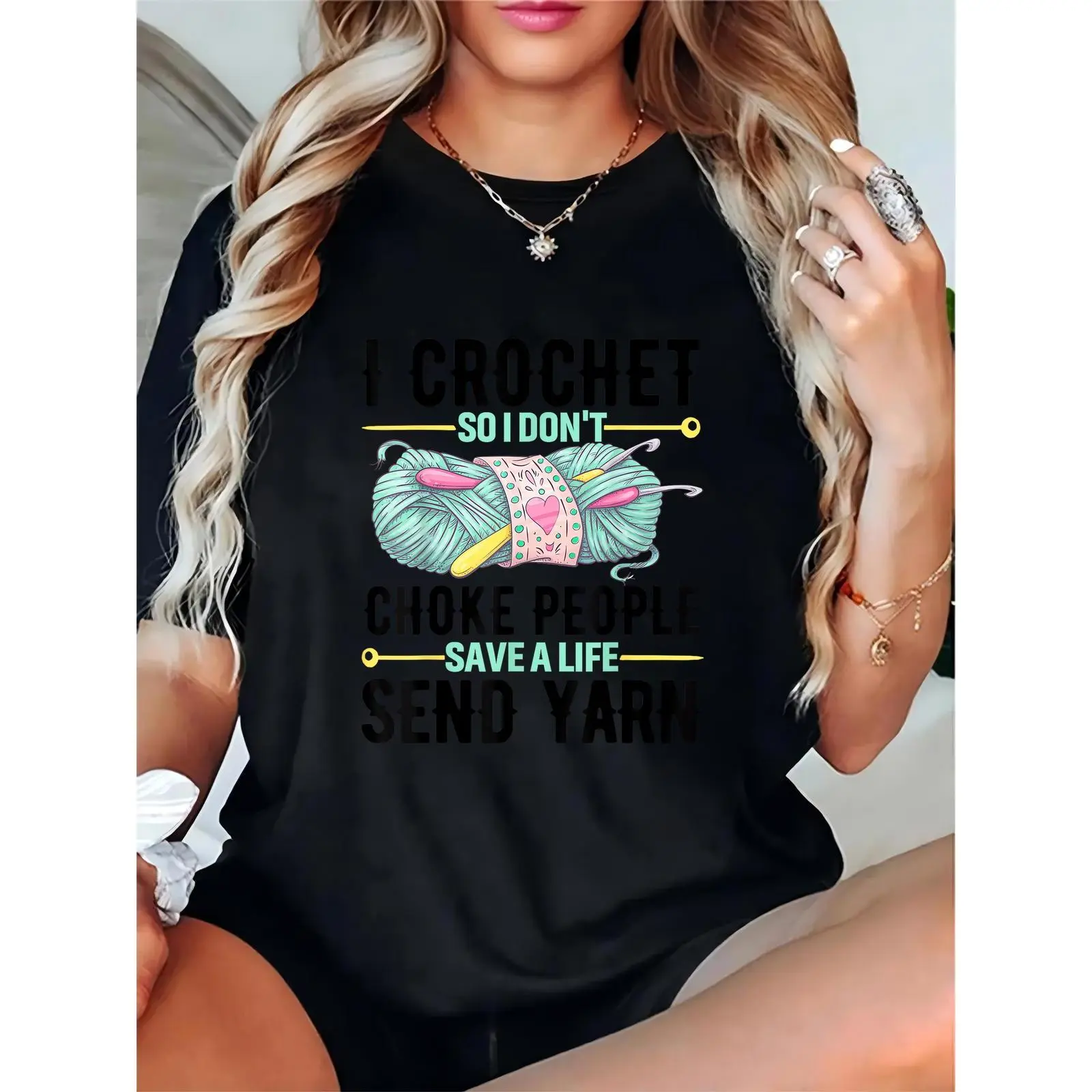 Women's Black Crochet Graphic T - Shirt with Yarn Ball & Hook, Humorous "I Crochet So I Don't Choke People Save a Life Send Yarn" Quote - Casual Daily Top for Crochet Enthusiasts, Craft Lovers 100% Cotton T-shirt