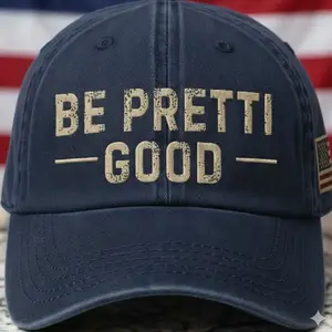 Be Pretti Good Hat, Funny Dad Hat, Vintage Washed Cotton Cap, Embroidered Dad Cap, Retro Gen X Gift, Adjustable Baseball Hat