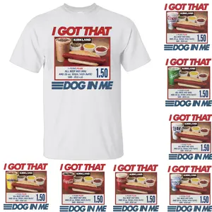 Collection I Got That Dog In Me T-shirt, Keep 150 Dank Meme Shirt, Costco Hot Dog Combo Shirt, Out of Pocket Humor Shirt, 4th of july outfits for women