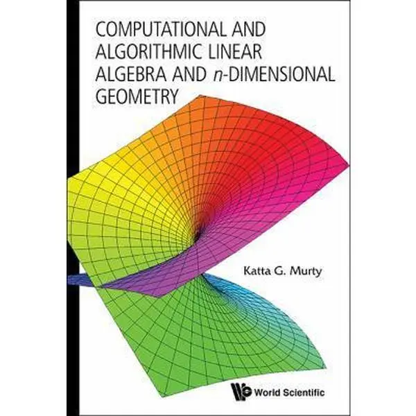 USED Book - Comp & Algorith Lnr Algeb & N-Dimen Geom by Murty Katta G (Paperback) - english