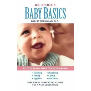 USED-Dr. Spock's Baby Basics: Take Charge Parenting Guides by Needlman, Robert (Paperback)