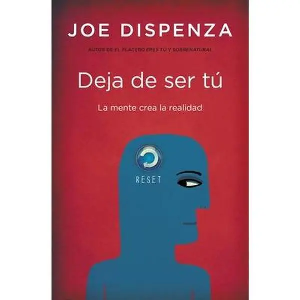 Deja de Ser Tu -- Joe Dispenza, Paperback