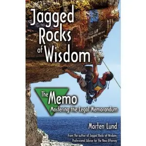 USED-Jagged Rocks of Wisdom - The Memo: Mastering the Legal Memorandum by Lund, Morten (Paperback)
