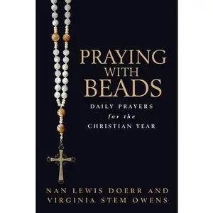 USED Book - Praying with Beads: Daily Prayers for the Christian Year by Doerr, Nan Lewis (Paperback) - english
