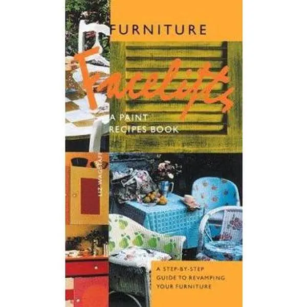 USED-Furniture Facelifts: A Step-By-Step Guide by Liz Wagstaff (Paperback)