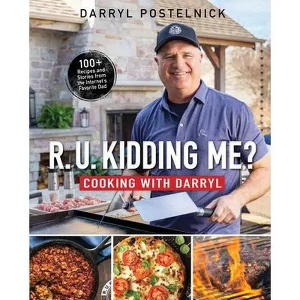 R.U. Are you kidding me? Cooking with Darryl -- Darryl Postelnick, Hardcover