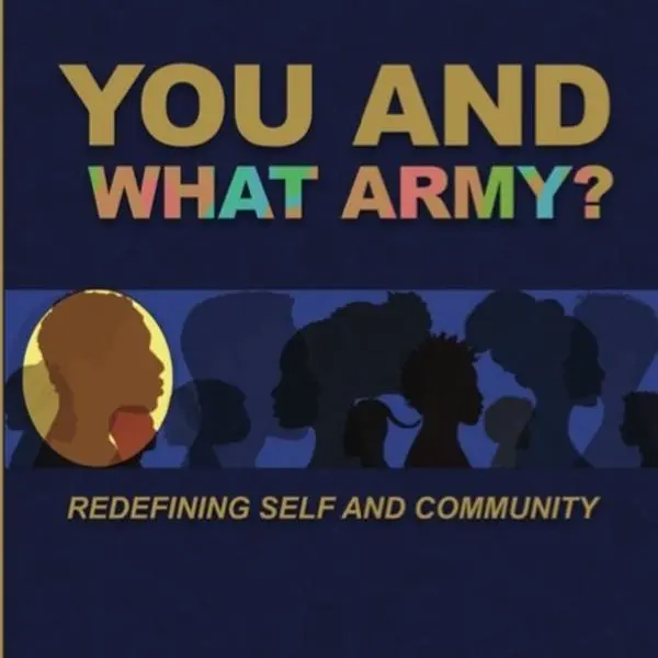 You and What Army? Redefining Self and Community