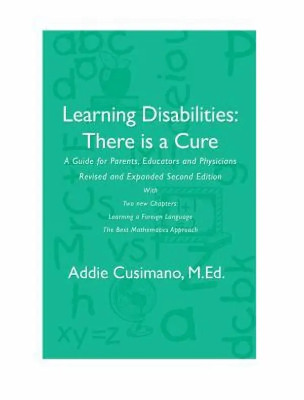 USED-Learning Disabilities: There is a Cure--A Guide for Parents, Educators and Physicians, 1st Edition by Addie Cusimano (Paperback)