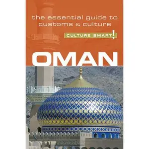 USED-Oman - Culture Smart!: The Essential Guide to Customs & Culture by Nowell, Simone (Paperback)