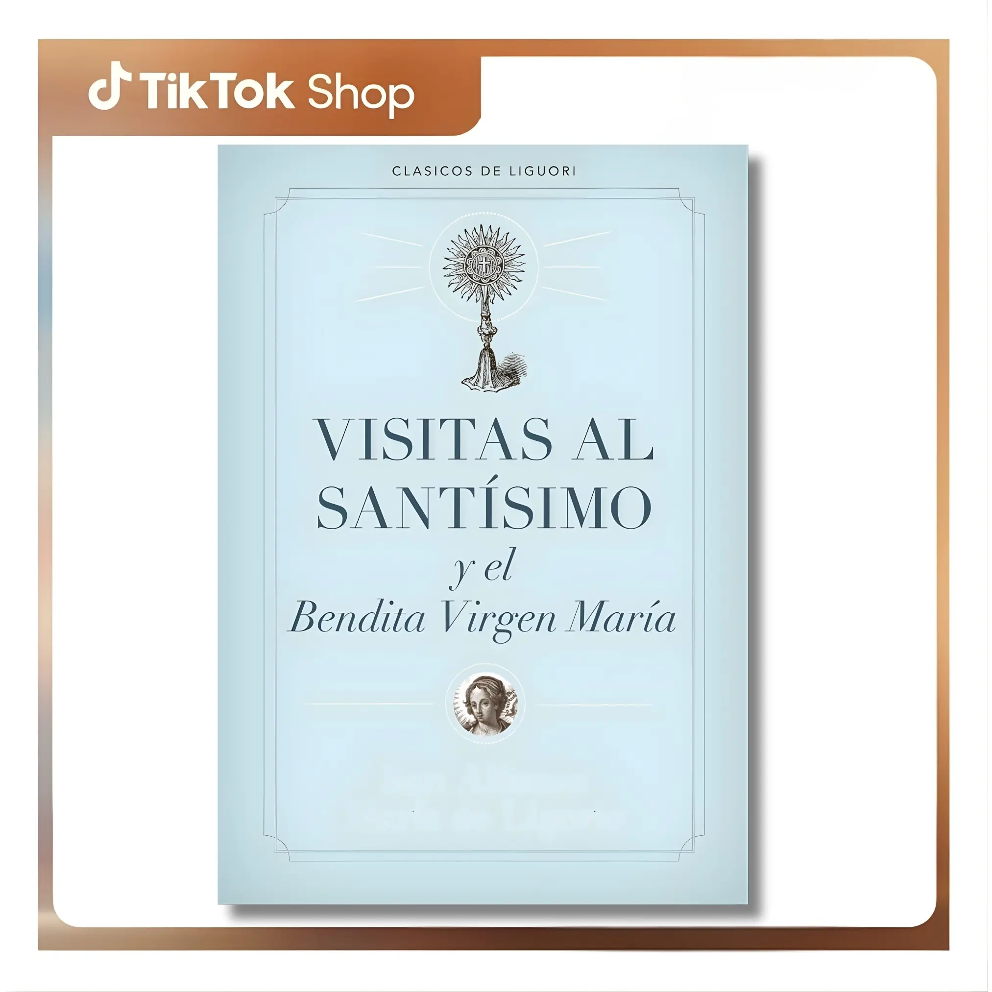 Visits to the Blessed Sacrament Paperback - San Alfonso de Ligorio C.Ss.R. Spanish Edition, Religious & Philosophical Book with Meditation, Prayers, Theological Guidance, Spiritual Reflection, Mysticism Classics