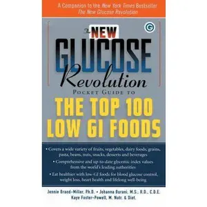 USED-The New Glucose Revolution Pocket Guide to the Top 100 Low-Glycemic Foods by Dr. Jennie Brand-Miller MD (Paperback)