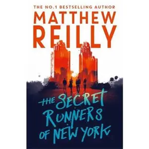 USED-The Secret Runners of New York by Matthew Reilly (Paperback)