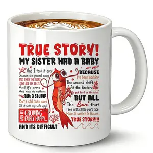 1pcs,Bizarre True Story Coffee Mug - My Sister Had a Baby, I Took Over, Baby Lost Legs and Arms, But Love Makes It Worth It, 11oz Ceramic Cup, Dark Humor Tea Mug, Coffee Cups, Funny Gift Mug, Christmas Birthday Gift for Him Her