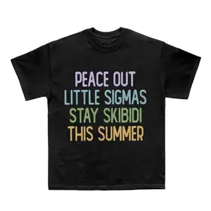 Peace Out Little Sigmas, Stay Skibidi This Summer Funny Meme Shirt – Viral Skibidi Tee – Gen Z Humor Summer T-Shirt