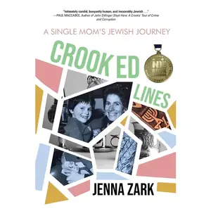 USED-Crooked Lines: A Single Mom's Jewish Journey by Zark, Jenna (Paperback)