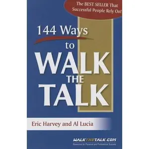 USED-144 Ways to Walk the Talk by Harvey, Eric (Paperback)