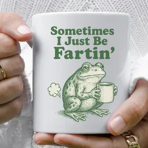 Acent/Ceramic Mug Sometimes I Just Be Fartin Mug, Funny Frog Coffee Cup, Meme Gag Gift, Weirdcore Drinkware, Quirky Frog Mug, Unhinged Humor Tea Cup