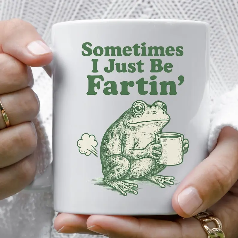 Acent/Ceramic Mug Sometimes I Just Be Fartin Mug, Funny Frog Coffee Cup, Meme Gag Gift, Weirdcore Drinkware, Quirky Frog Mug, Unhinged Humor Tea Cup