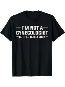 Men'S Plus Size Humorous T-Shirt 'I'M Not a Gynecologist, But I Can Take a Look' - Available in Sizes 0X-5X, Black with White Print - Lightweight Short Sleeve Crew Neck Unisex Tee, Ideal for Summer Extra Long Plus Size
