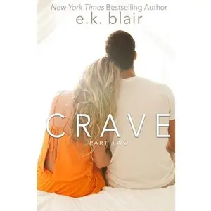 USED-Crave, Part Two by Blair, E. K. (Paperback)