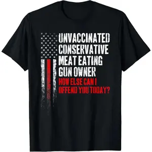 [Graphic Tee] 100% Cotton Unvaccinated Conservative Meat Eating Gun Owner T-Shirt