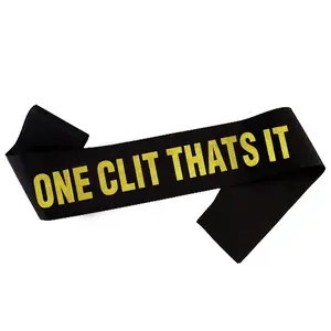 Bachelor Party Sash - "One Clit Thats It" Ultimate Groom Gear Funny 'Groom To Be' Sash  - One Size Fits All - Bachelor Party Supplies