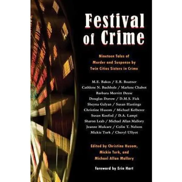 USED Book - Festival of Crime: Nineteen Tales of Murder and Suspense by Twin Cities Sisters in Crime by Christine Husom (Paperback) - english